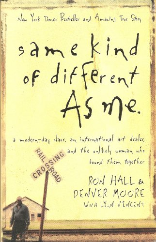 Ron Hall/Same Kind of Different as Me@ A Modern-Day Slave, an International Art Dealer,